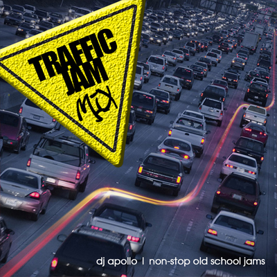 Traffic Jam Mix - DJ Apollo