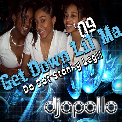 Get Down Lil Ma 2 DJ Apollo