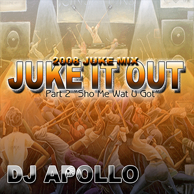 Juke It Out 2008 DJ Apollo