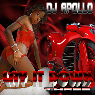 Lay It Down 3 DJ Apollo