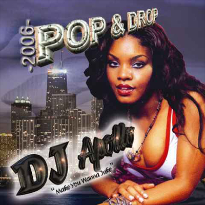 Pop & Drop 2006 DJ Apollo