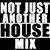 Not Just Another House Mix - DJ Apollo