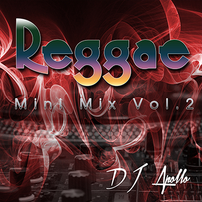 Reggae MiniMix 2 | DJ Apollo