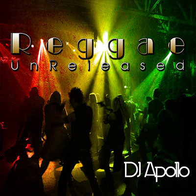 Reggae Unreleased - DJ Apollo