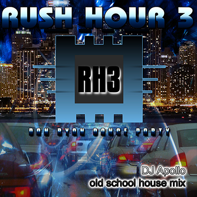 Rush Hour 3 | DJ Apollo