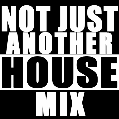 Not Just Another House Mix - DJ Apollo